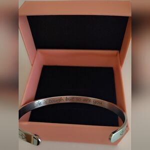 Silver Cuff Bracelet – “Life Is Tough But So Are You” (NWT, OS) ✨